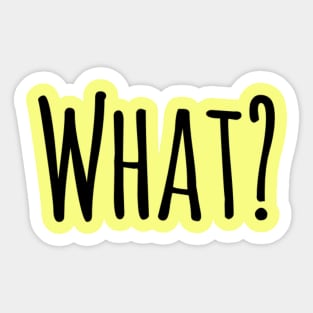 What? Sticker